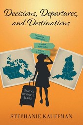 Decisions, Departures, and Destinations