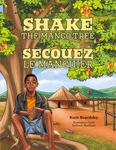Shake the Mango Tree [French/English Edition]