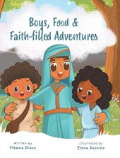 Boys, Food & Faith-filled Adventures