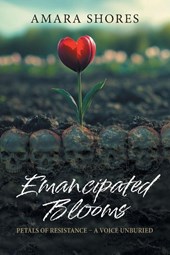Emancipated Blooms