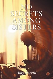 No Secrets Among Sisters