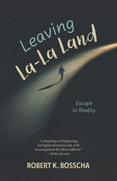 Leaving La-La Land