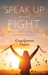 Speak Up and Fight