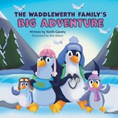 The Waddlewerth Family's Big Adventure