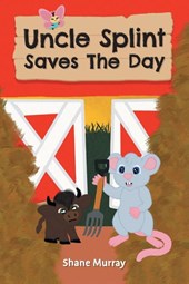 Uncle Splint Saves The Day