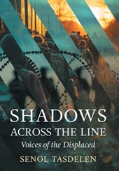 Shadows Across The Line: Voices of The Displaced
