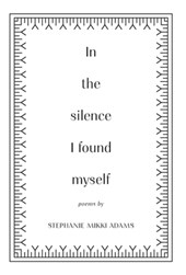 In the Silence I Found Myself
