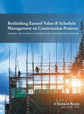 Rethinking Earned Value & Schedule Management on Construction Projects