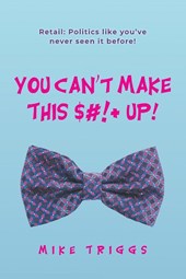 You Can't Make This $#!+ Up!