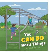 You Can Do Hard Things