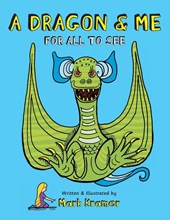 A Dragon & Me For All To See