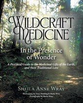 Wildcraft Medicine In the Presence of Wonder