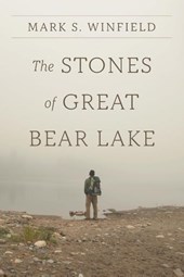 The Stones of Great Bear Lake
