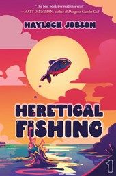 Jobson, H: Heretical Fishing