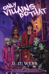 The Goblins Are Revolting