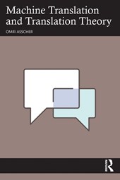 Machine Translation and Translation Theory