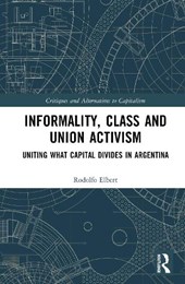 Informality, Class and Union Activism