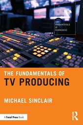 The Fundamentals of TV Producing