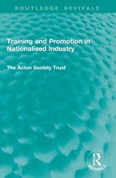 Training and Promotion in Nationalised Industry