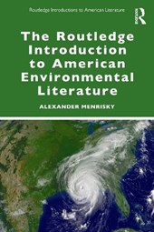 The Routledge Introduction to American Environmental Literature
