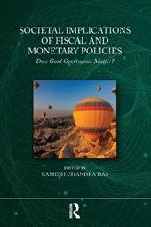 Societal Implications of Fiscal and Monetary Policies