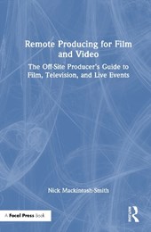 Remote Producing for Film and Video