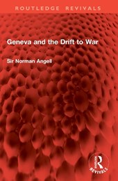 Geneva and the Drift to War
