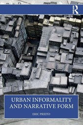 Urban Informality and Narrative Form