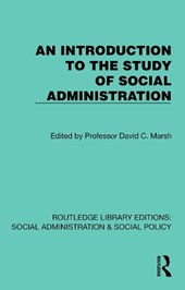 An Introduction to the Study of Social Administration