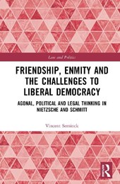 Friendship, Enmity and the Challenges to Liberal Democracy