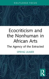 Ecocriticism and the Nonhuman in African Arts