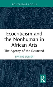 Ecocriticism and the Nonhuman in African Arts