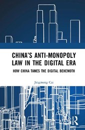 China’s Anti-monopoly Law in the Digital Era