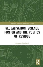 Globalisation, Science Fiction and the Poetics of Residue