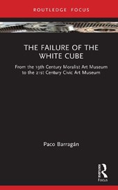 The Failure of the White Cube