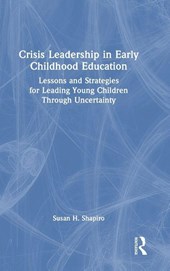 Crisis Leadership in Early Childhood Education