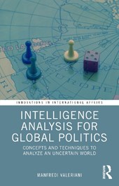 Intelligence Analysis for Global Politics