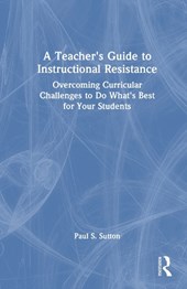 A Teacher's Guide to Instructional Resistance
