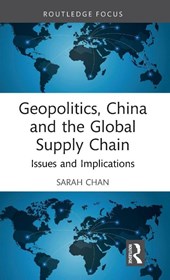 Geopolitics, China and the Global Supply Chain