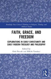 Faith, Grace, and Freedom