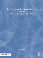 The Handbook for Historical Pattern Cutting
