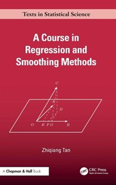 A Course in Regression and Smoothing Methods