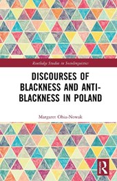 Discourses of Blackness and Anti-Blackness in Poland