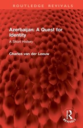 Azerbaijan: A Quest for Identity