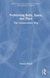 Performing Body, Space, and Place