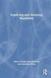 Exploring and Attaining Happiness