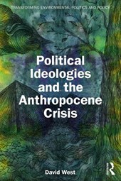 Political Ideologies and the Anthropocene Crisis