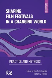 Shaping Film Festivals In a Changing World
