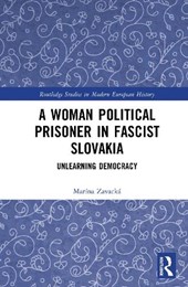 A Woman Political Prisoner in Fascist Slovakia