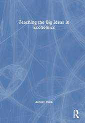 Teaching the Big Ideas in Economics